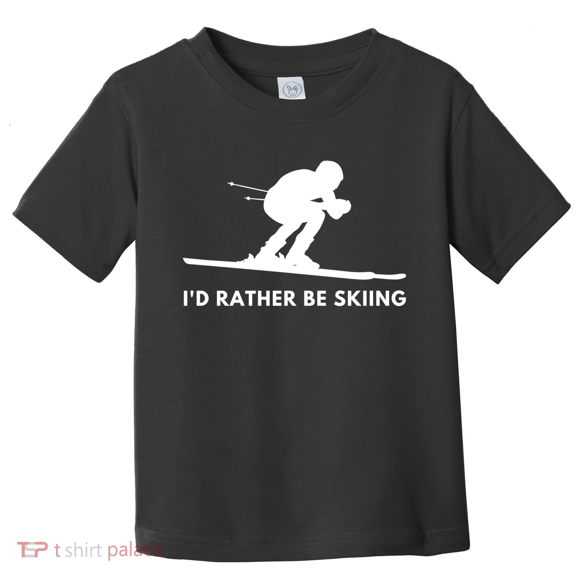 Id Rather Be Skiing Funny Ski Skier Gift Toddler T-Shirt