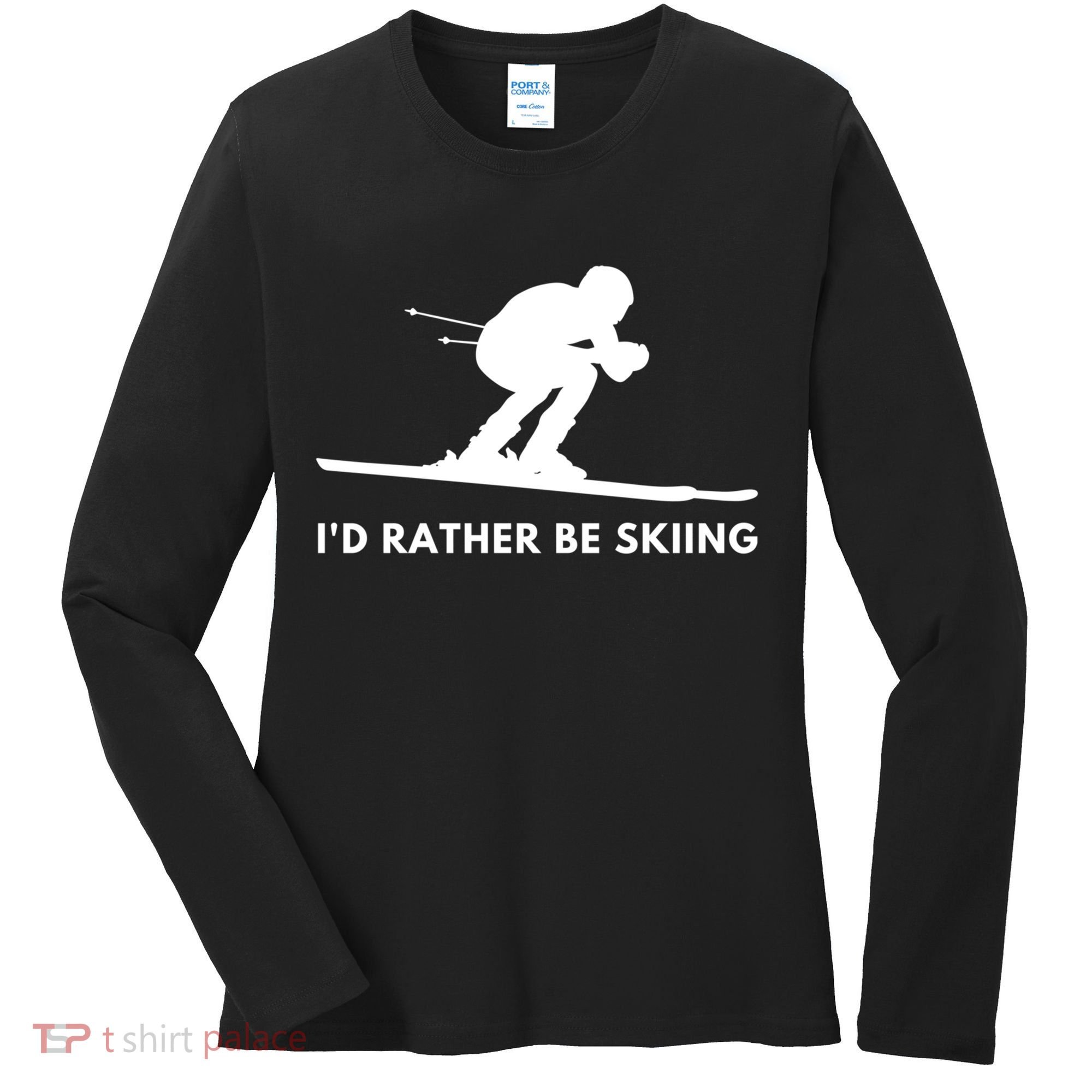 Id Rather Be Skiing Funny Ski Skier Gift Women's Long Sleeve Shirt