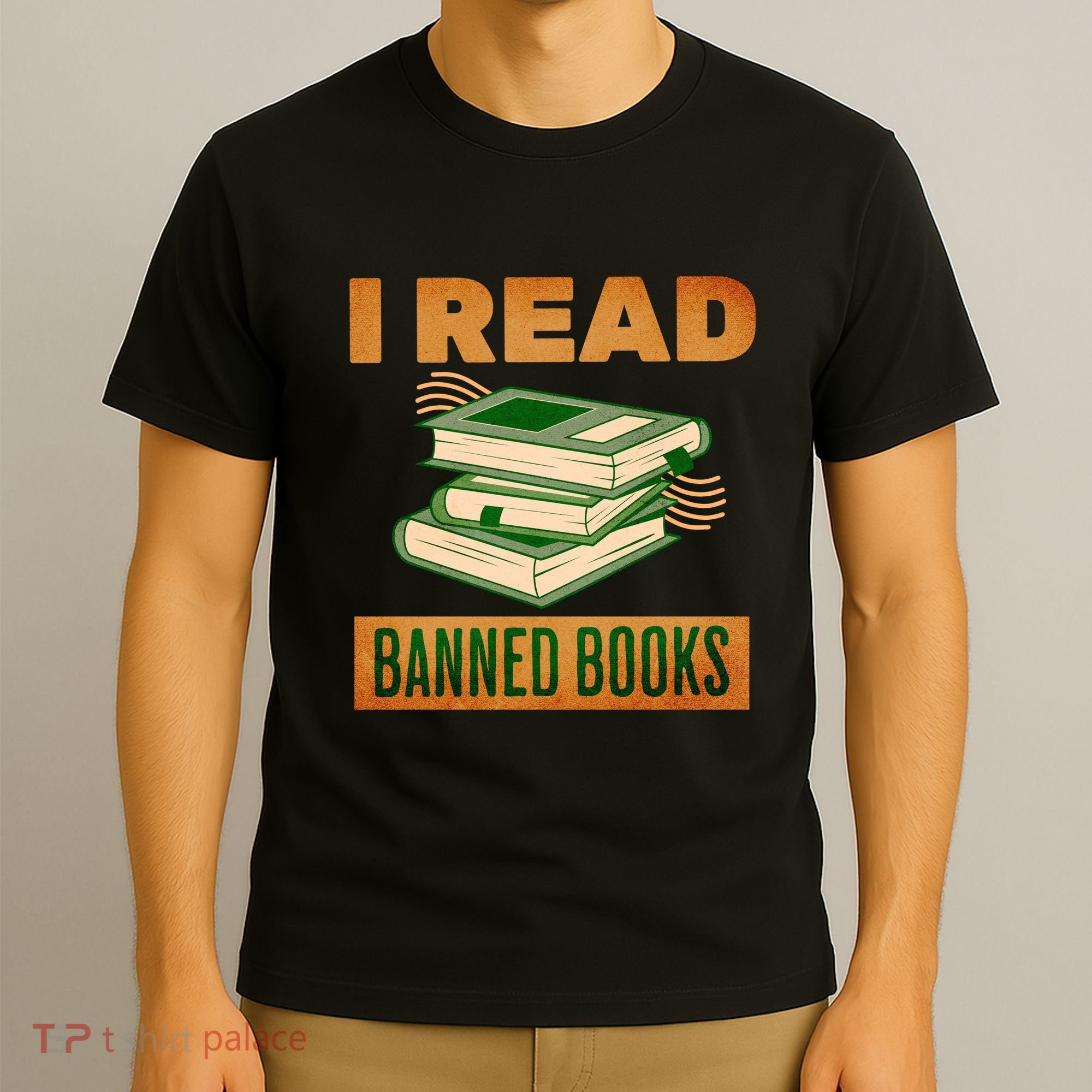 I Read Banned Books Politically Incorrect Anti Censorship T-Shirt