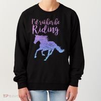 ID Rather Be Riding Horses Horseback Equestrian Rider Gift Women's Sweatshirt thumb 0