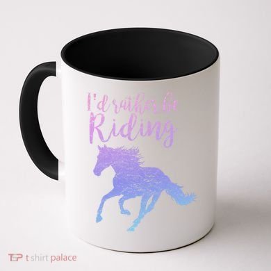 ID Rather Be Riding Horses Horseback Equestrian Rider Gift Coffee Mug
