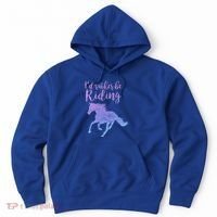 ID Rather Be Riding Horses Horseback Equestrian Rider Gift Hoodie thumb 0