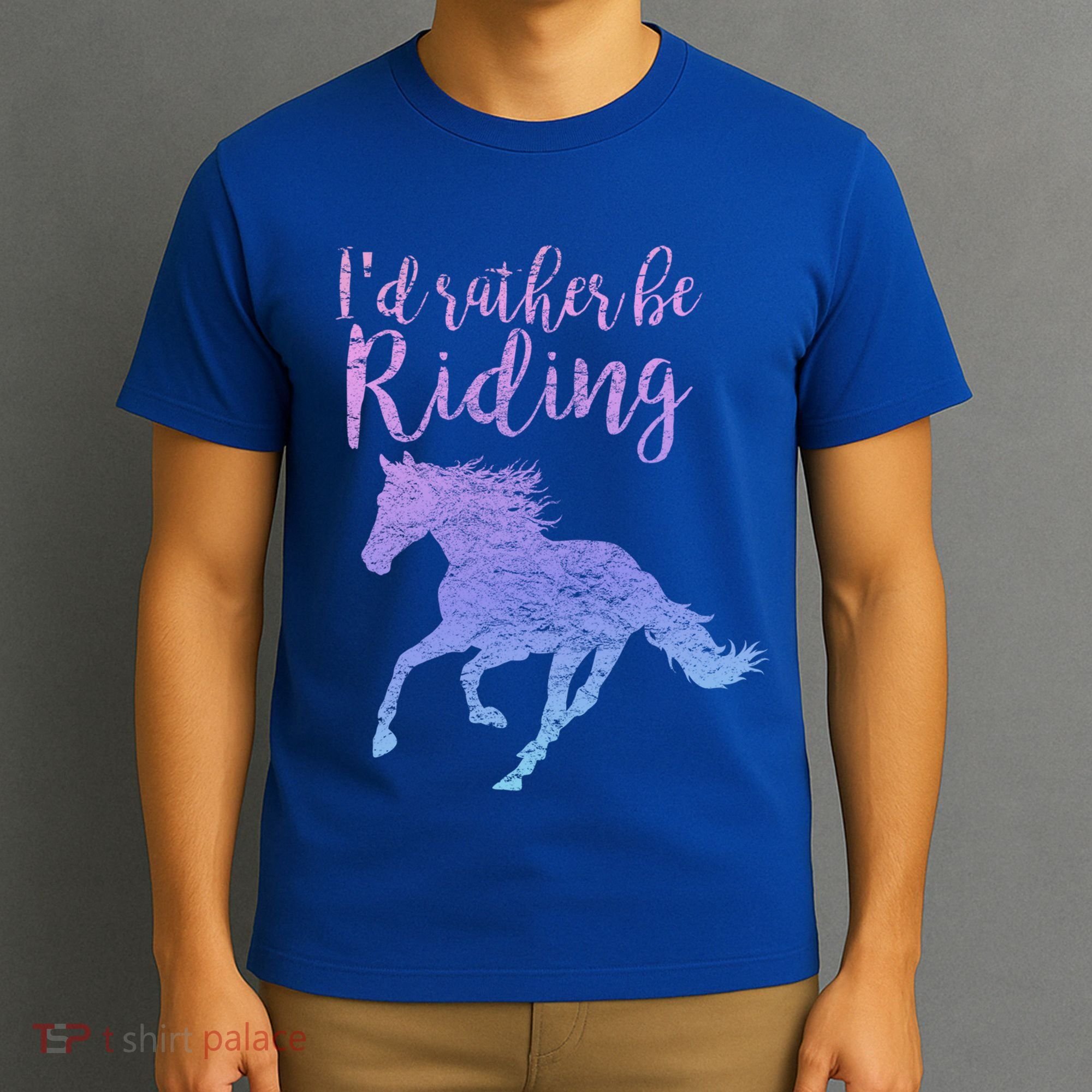 ID Rather Be Riding Horses Horseback Equestrian Rider Gift T-Shirt
