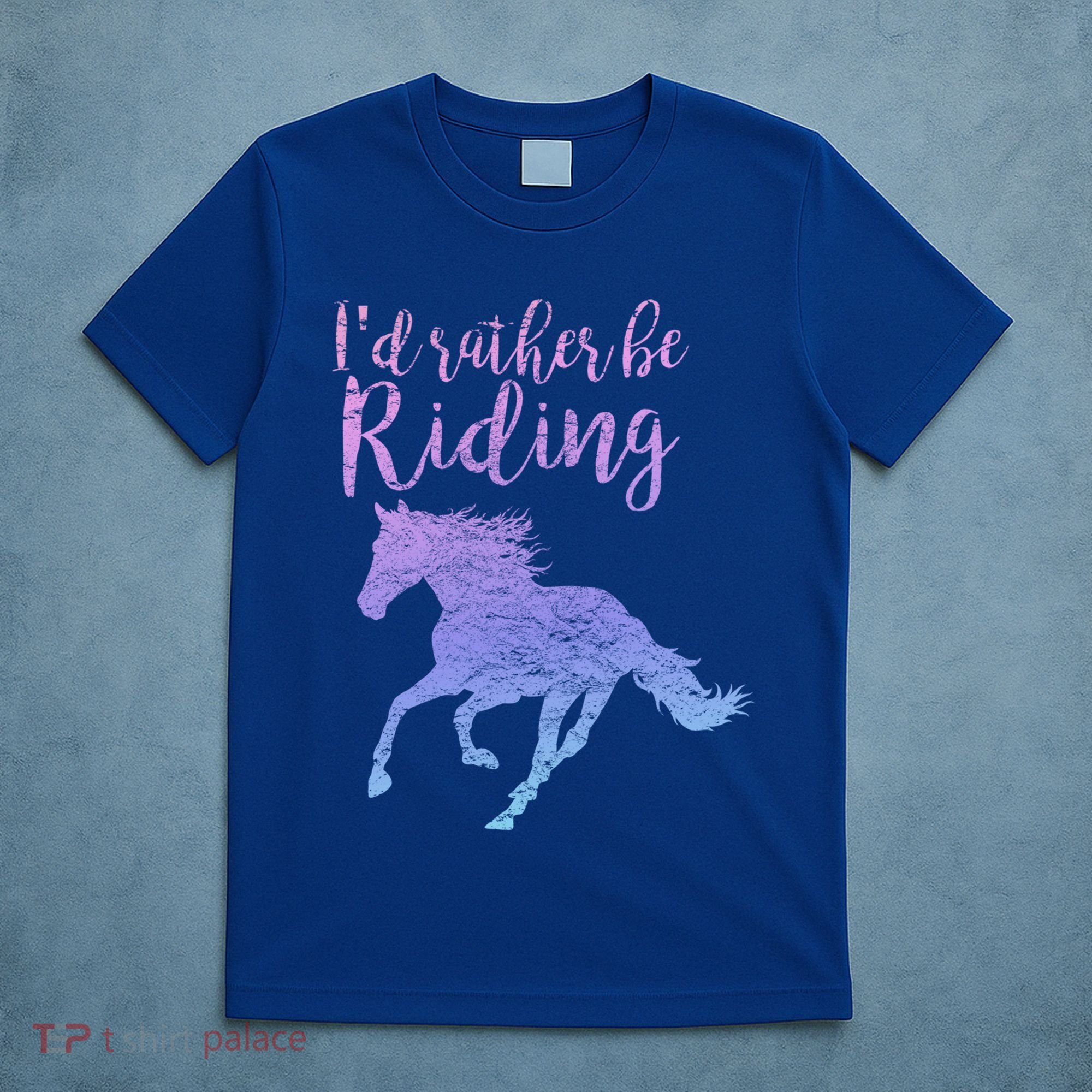 ID Rather Be Riding Horses Horseback Equestrian Rider Gift T-Shirt