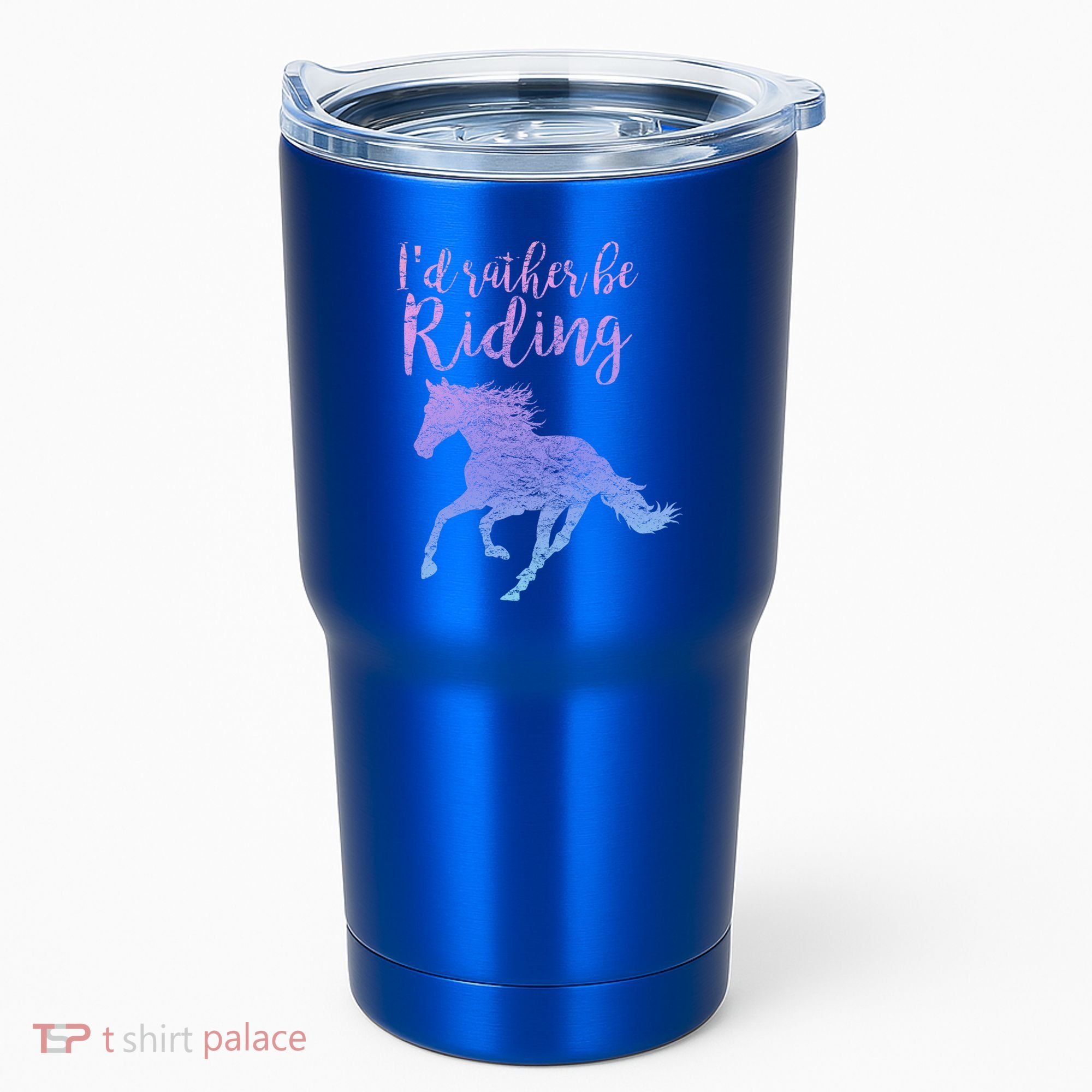 ID Rather Be Riding Horses Horseback Equestrian Rider Gift Tumbler