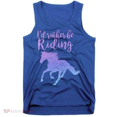 ID Rather Be Riding Horses Horseback Equestrian Rider Gift Tank Top