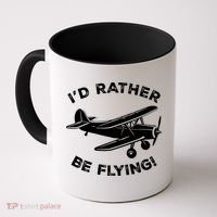 I'd Rather Be Flying Funny Pilot & Aviation Airplane Gift Coffee Mug thumb 0