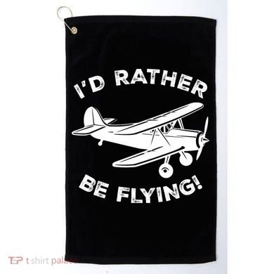 I'd Rather Be Flying Funny Pilot & Aviation Airplane Gift Golf Towel