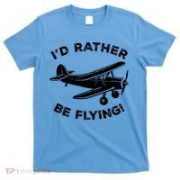 I'd Rather Be Flying Funny Pilot & Aviation Airplane Gift T-Shirt thumb 0