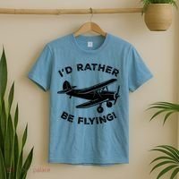 I'd Rather Be Flying Funny Pilot & Aviation Airplane Gift T-Shirt thumb 2