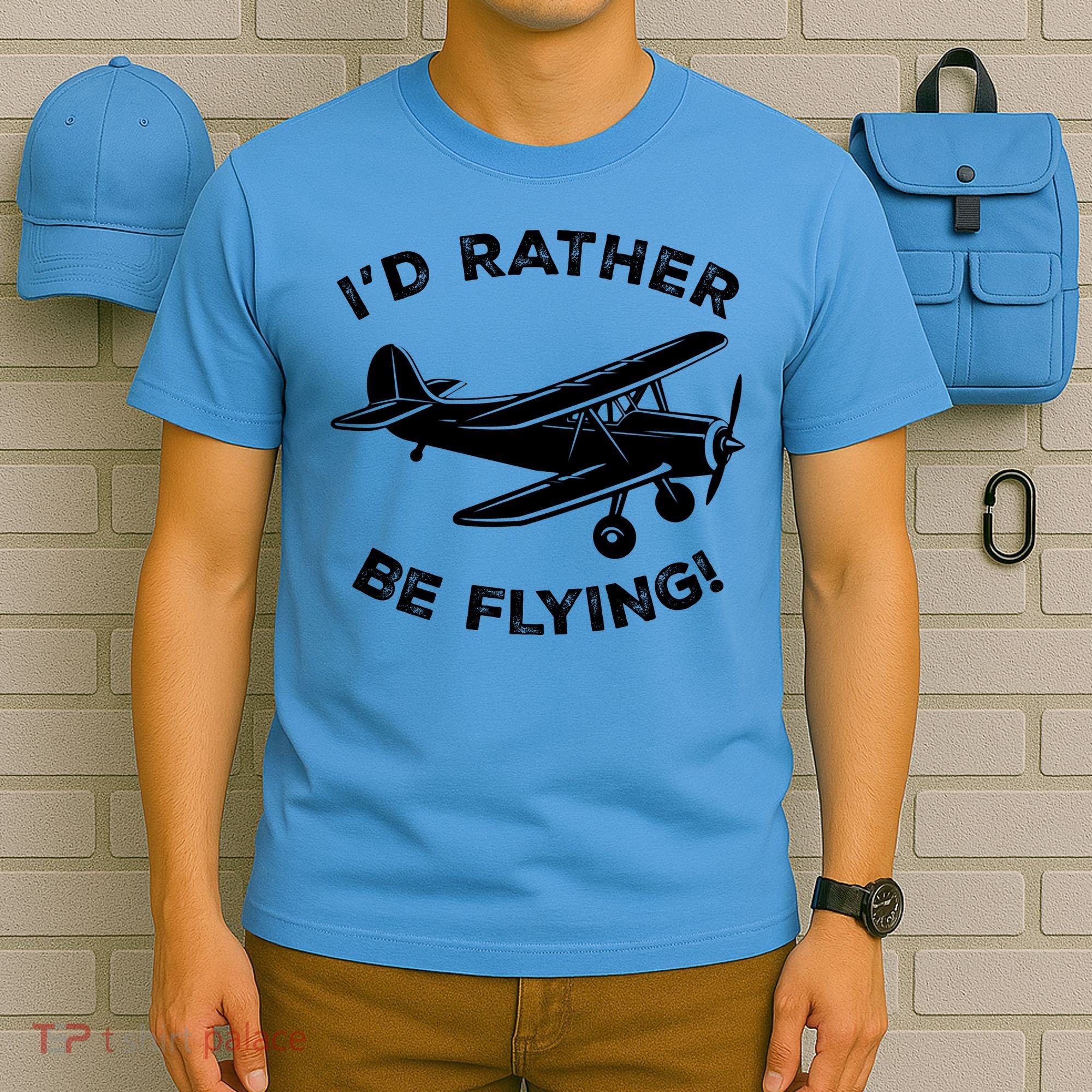 I'd Rather Be Flying Funny Pilot & Aviation Airplane Gift T-Shirt