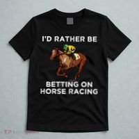 Id Rather Be Betting On Horses Horse Racing Betting Gift T-Shirt thumb 5