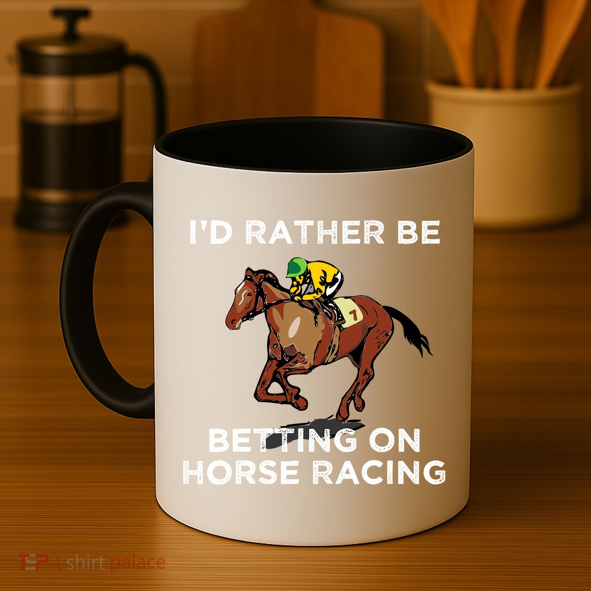 Id Rather Be Betting On Horses Horse Racing Betting Gift Coffee Mug