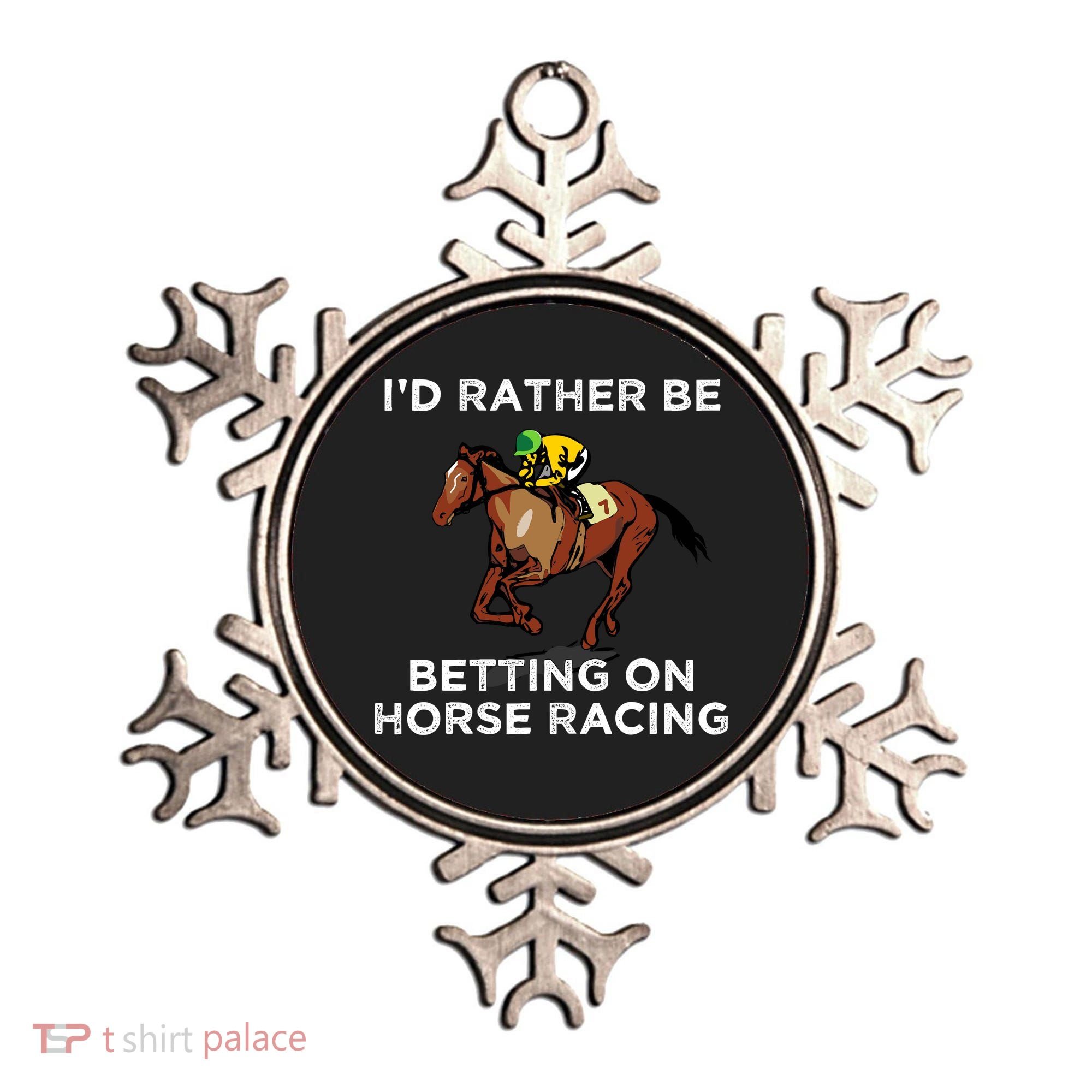 Id Rather Be Betting On Horses Horse Racing Betting Gift Ornament