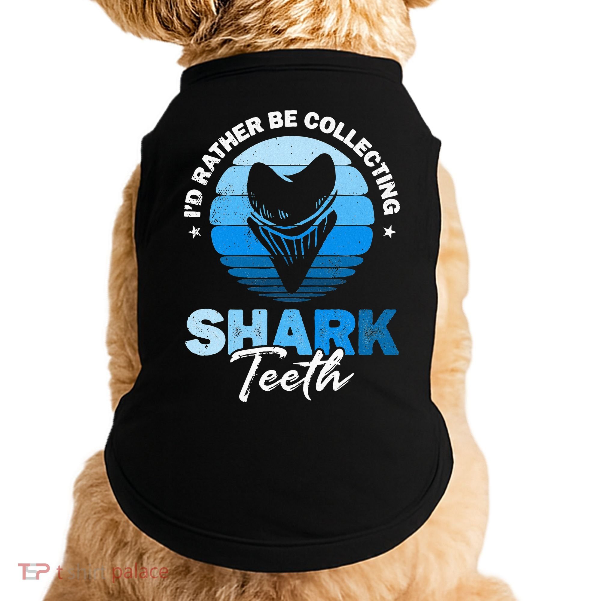 Id Rather Be Collecting Shark Teeth Fossil Tooth Hunter Doggie Tank