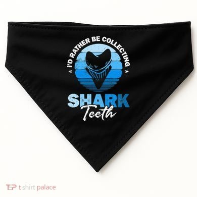 Id Rather Be Collecting Shark Teeth Fossil Tooth Hunter USA-Made Doggie Bandana