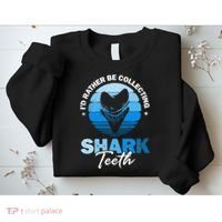 Id Rather Be Collecting Shark Teeth Fossil Tooth Hunter Sweatshirt thumb 2