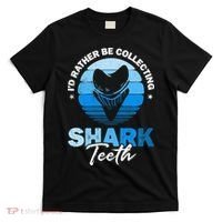 Id Rather Be Collecting Shark Teeth Fossil Tooth Hunter T-Shirt thumb 0