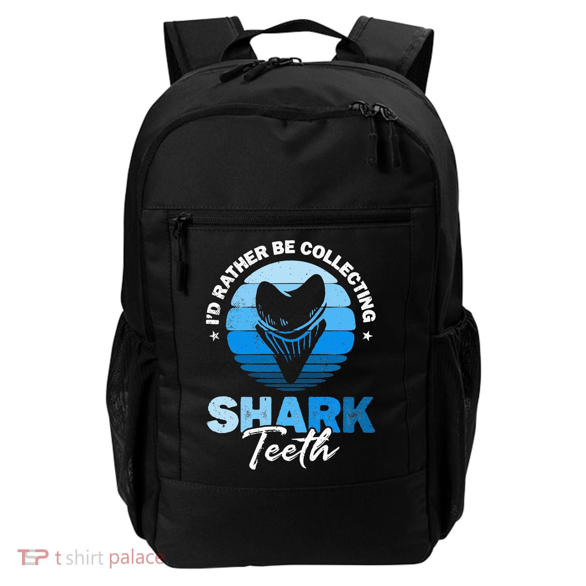 Id Rather Be Collecting Shark Teeth Fossil Tooth Hunter Backpack