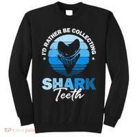 Id Rather Be Collecting Shark Teeth Fossil Tooth Hunter Tall Sweatshirt thumb 0