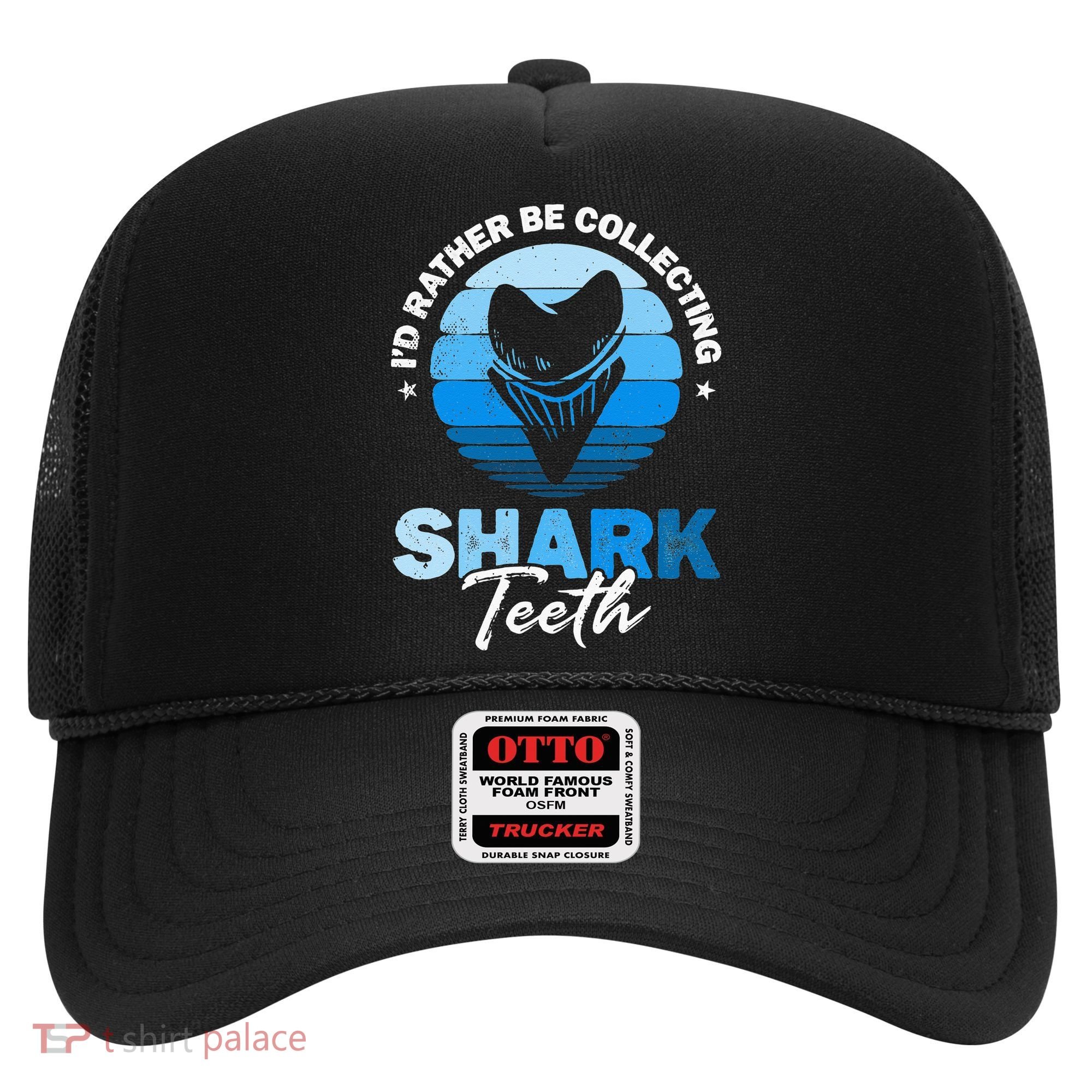 Id Rather Be Collecting Shark Teeth Fossil Tooth Hunter Hat