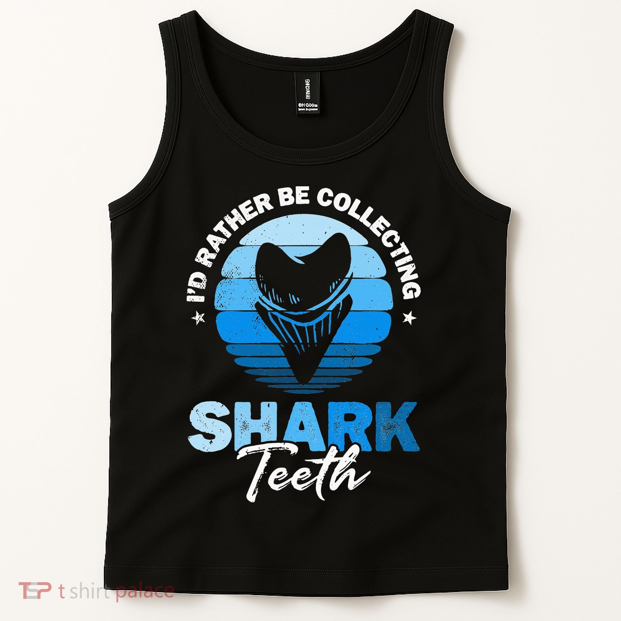 Id Rather Be Collecting Shark Teeth Fossil Tooth Hunter Tank Top