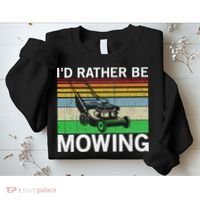 Id Rather Be Mowing Lawn Mowing Sweatshirt thumb 2