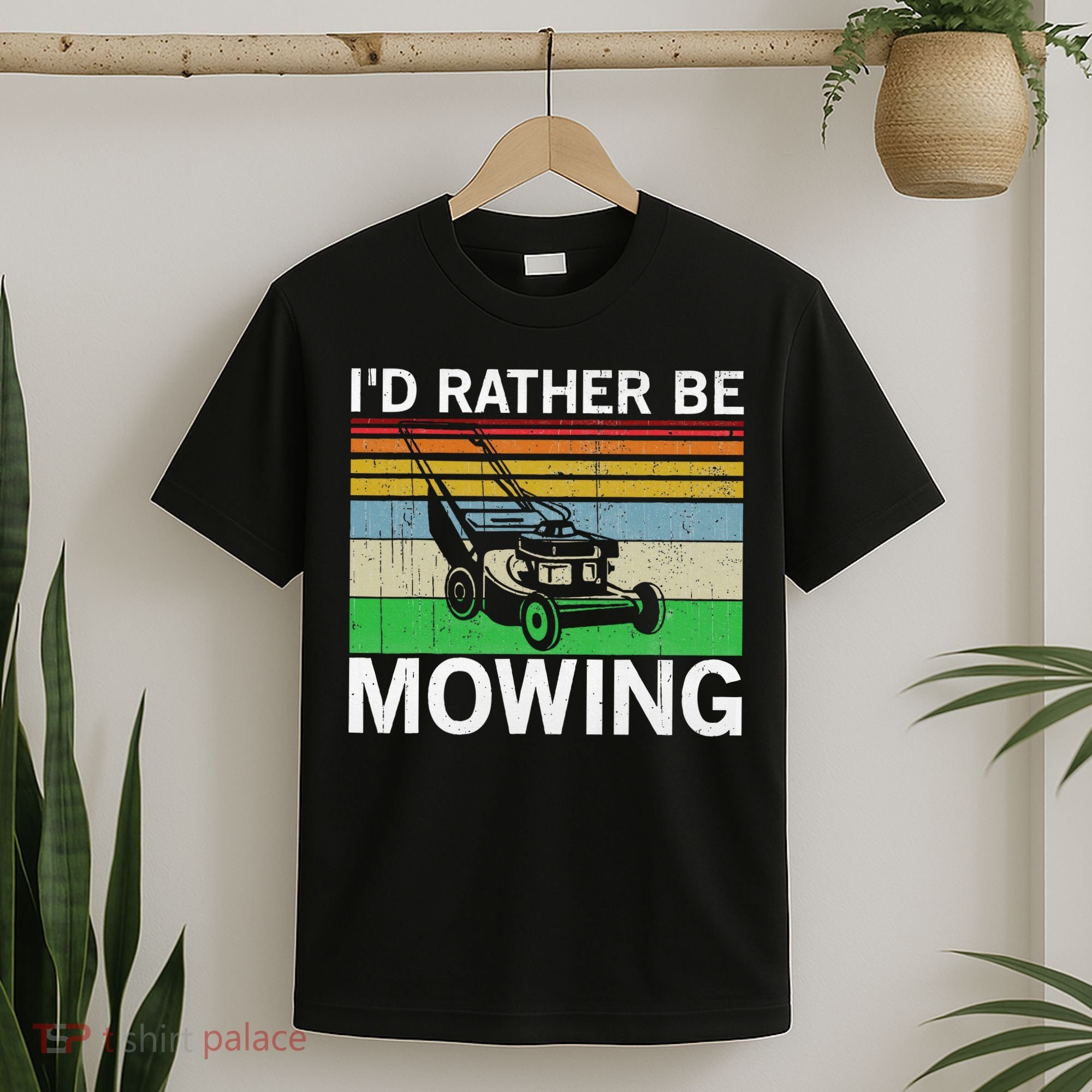 Id Rather Be Mowing Lawn Mowing T-Shirt