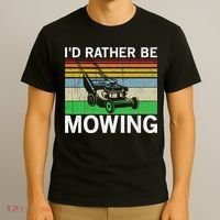 Id Rather Be Mowing Lawn Mowing T-Shirt thumb 3