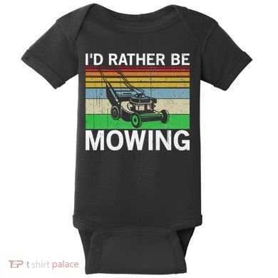 Id Rather Be Mowing Lawn Mowing Baby Bodysuit