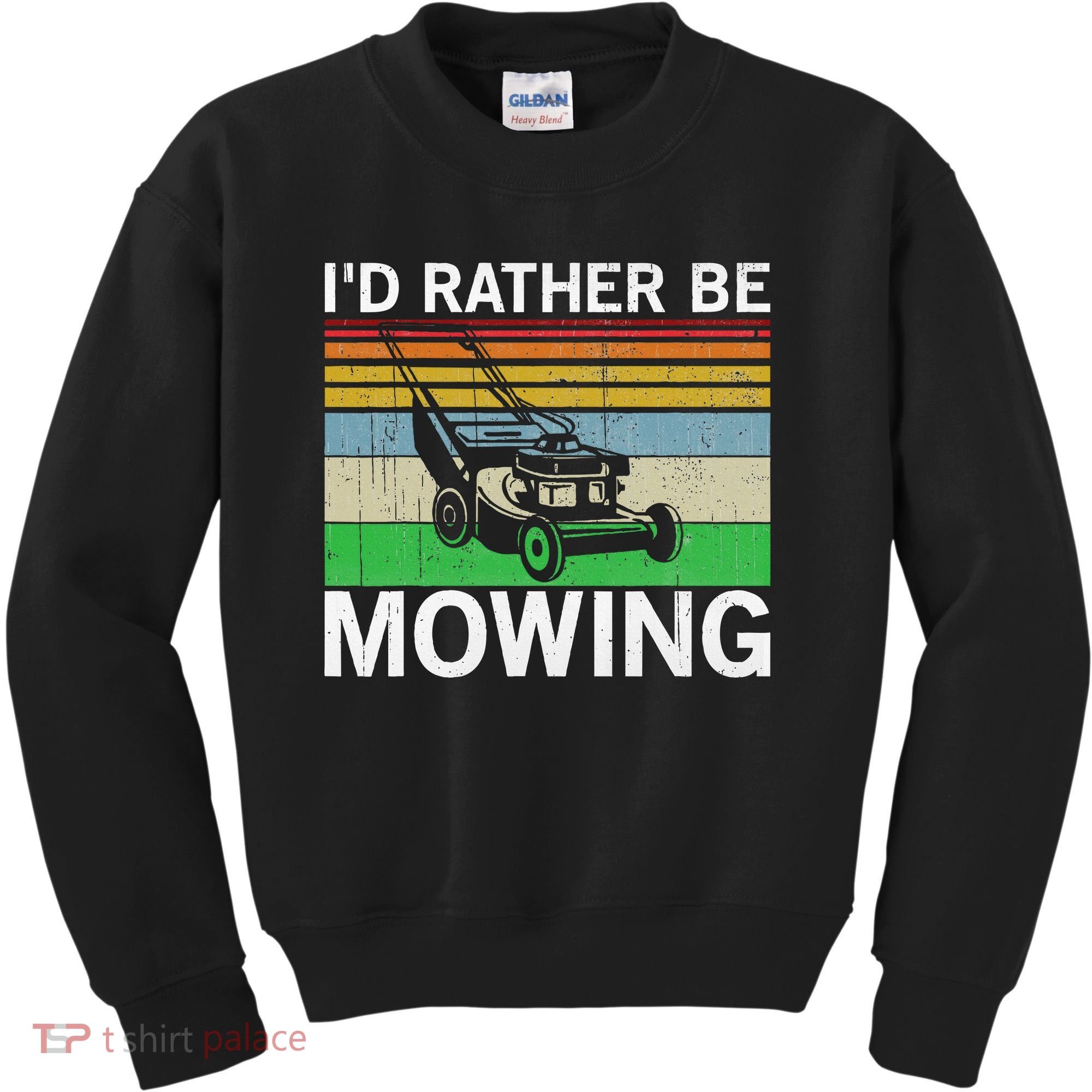 Id Rather Be Mowing Lawn Mowing Kids Sweatshirt