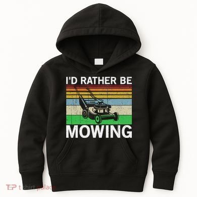 Id Rather Be Mowing Lawn Mowing Kids Hoodie