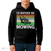 Id Rather Be Mowing Lawn Mowing Kids Hoodie thumb 4