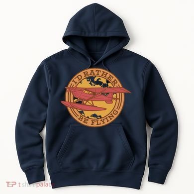 I'd Rather Be Flying Hoodie