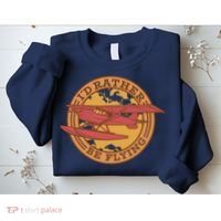 I'd Rather Be Flying Sweatshirt thumb 2