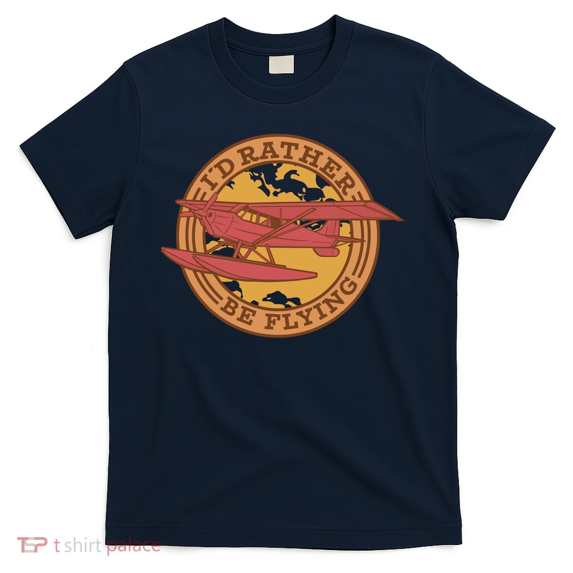 I'd Rather Be Flying T-Shirt