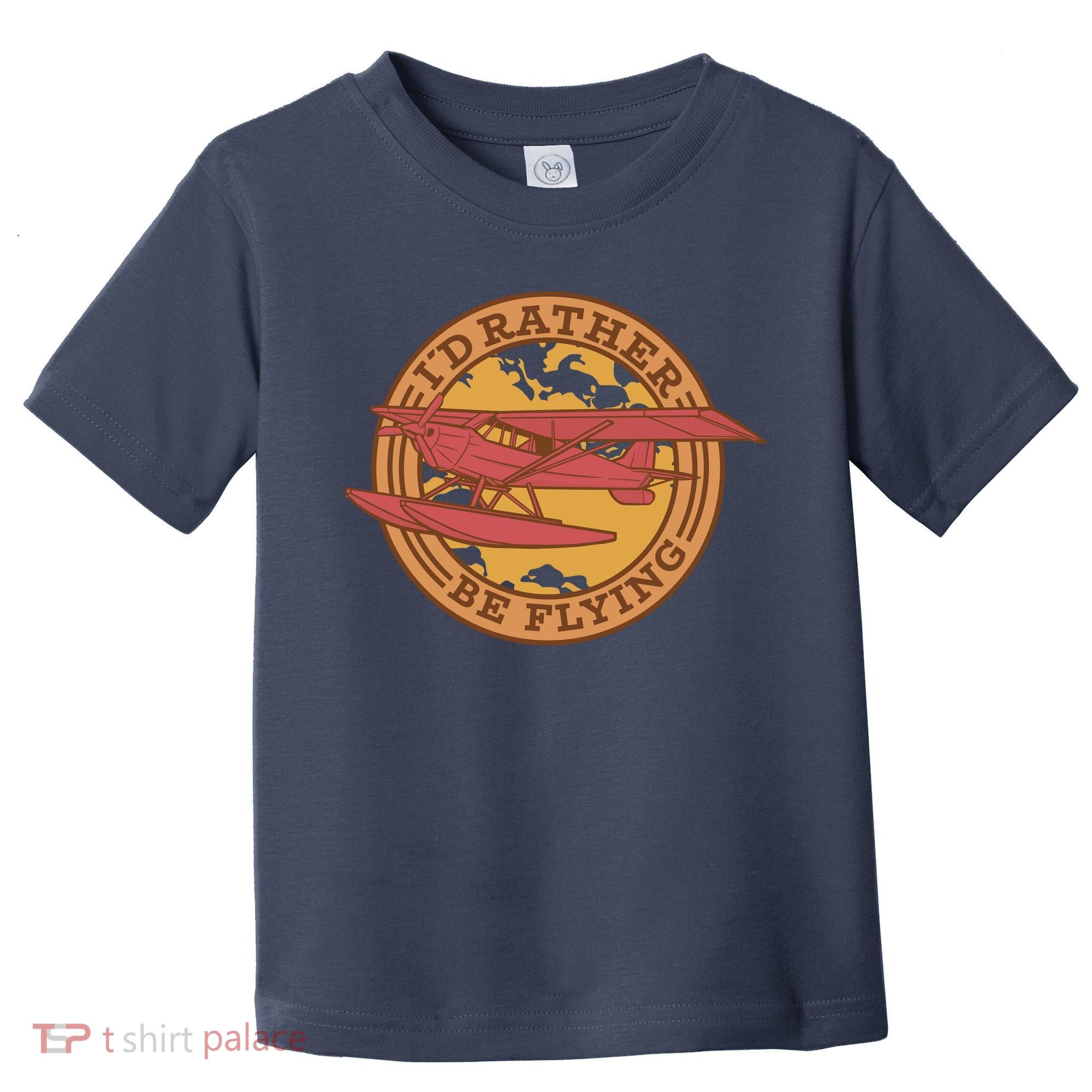 I'd Rather Be Flying Toddler T-Shirt