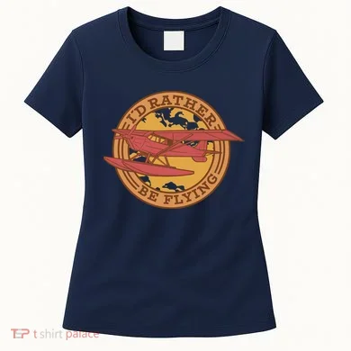 I'd Rather Be Flying Women's T-Shirt