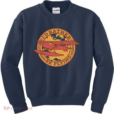 I'd Rather Be Flying Kids Sweatshirt