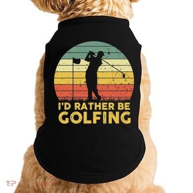 I’d Rather Be Golfing Golf Quotes Sayings Doggie Tank