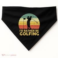 I’d Rather Be Golfing Golf Quotes Sayings USA-Made Doggie Bandana thumb 0