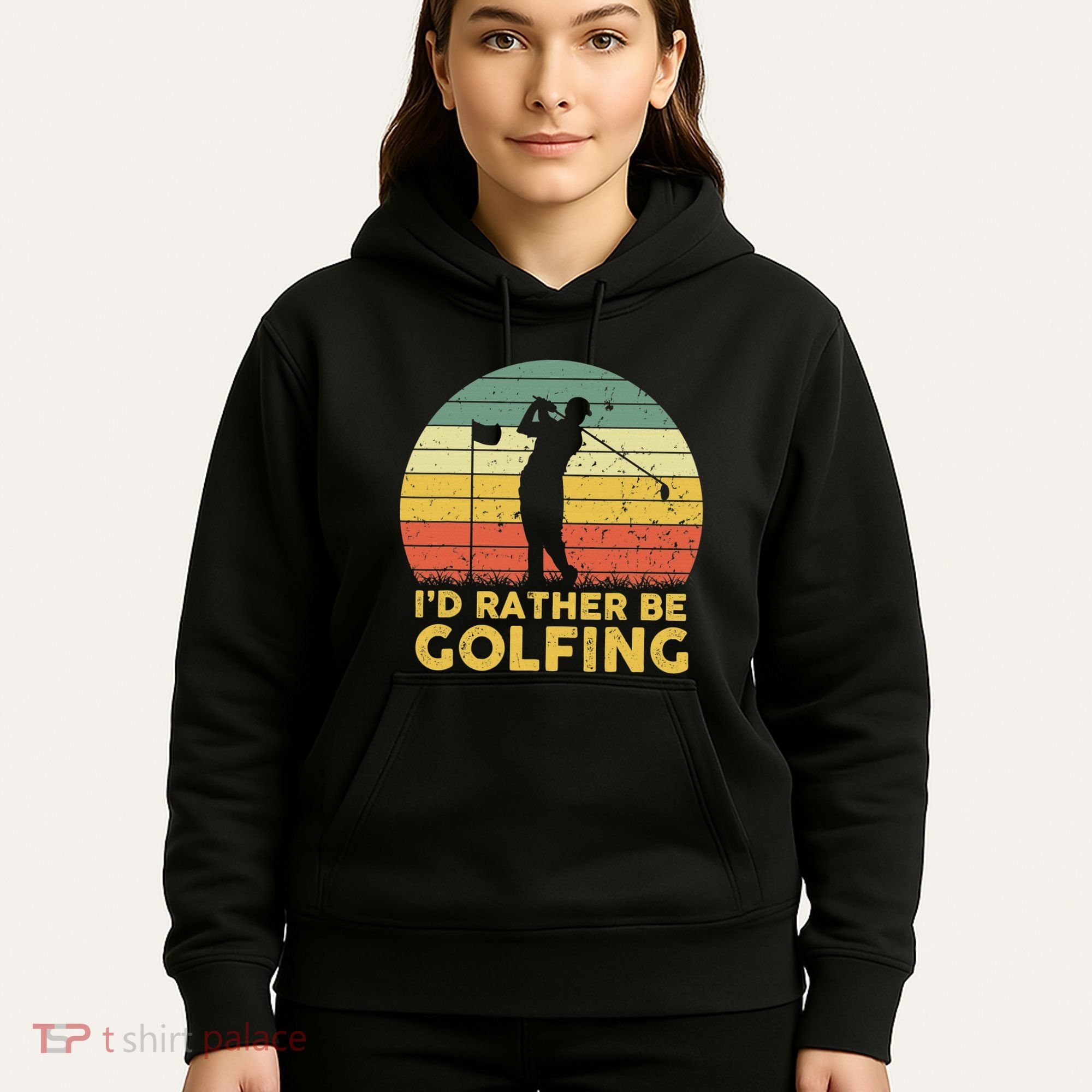 I’d Rather Be Golfing Golf Quotes Sayings Hoodie