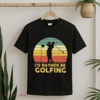 I’d Rather Be Golfing Golf Quotes Sayings T-Shirt thumb 2