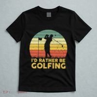 I’d Rather Be Golfing Golf Quotes Sayings T-Shirt thumb 5
