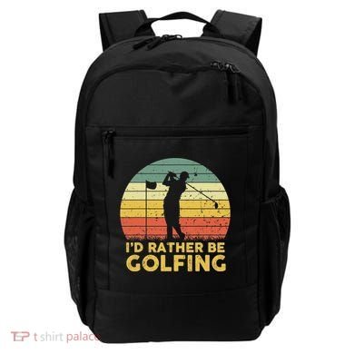 I’d Rather Be Golfing Golf Quotes Sayings Backpack