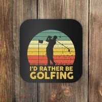 I’d Rather Be Golfing Golf Quotes Sayings Coaster thumb 0