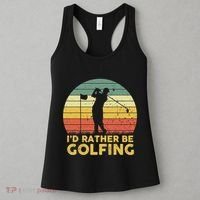 I’d Rather Be Golfing Golf Quotes Sayings Women's Tank Top thumb 3
