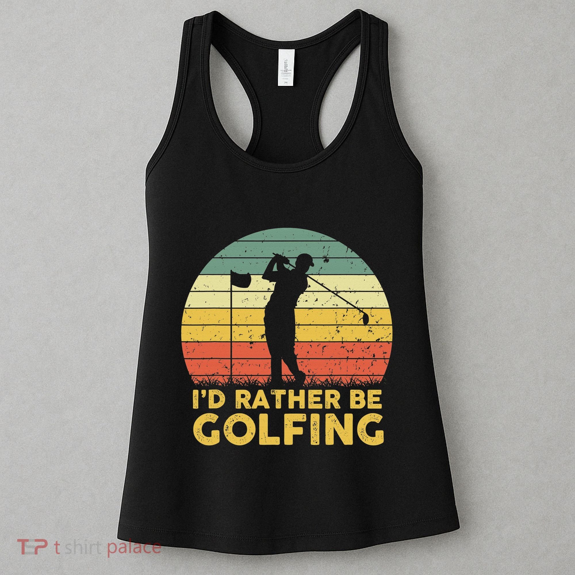 I’d Rather Be Golfing Golf Quotes Sayings Women's Tank Top