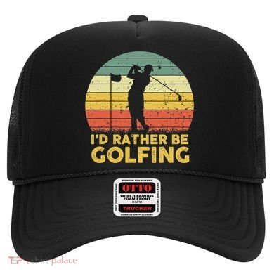 I’d Rather Be Golfing Golf Quotes Sayings Hat