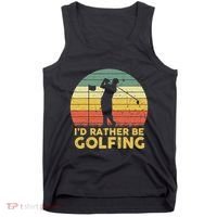I’d Rather Be Golfing Golf Quotes Sayings Tank Top thumb 0